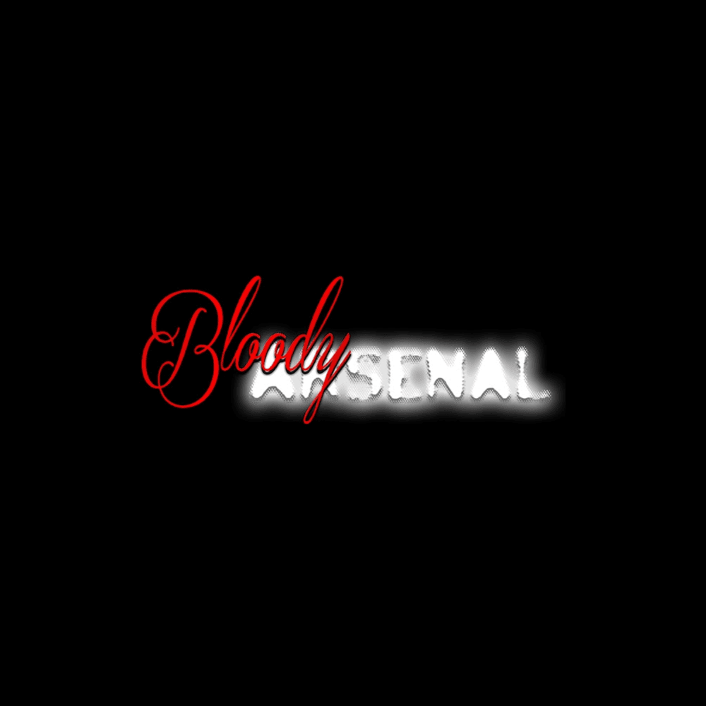 BLOODY ARSENAL