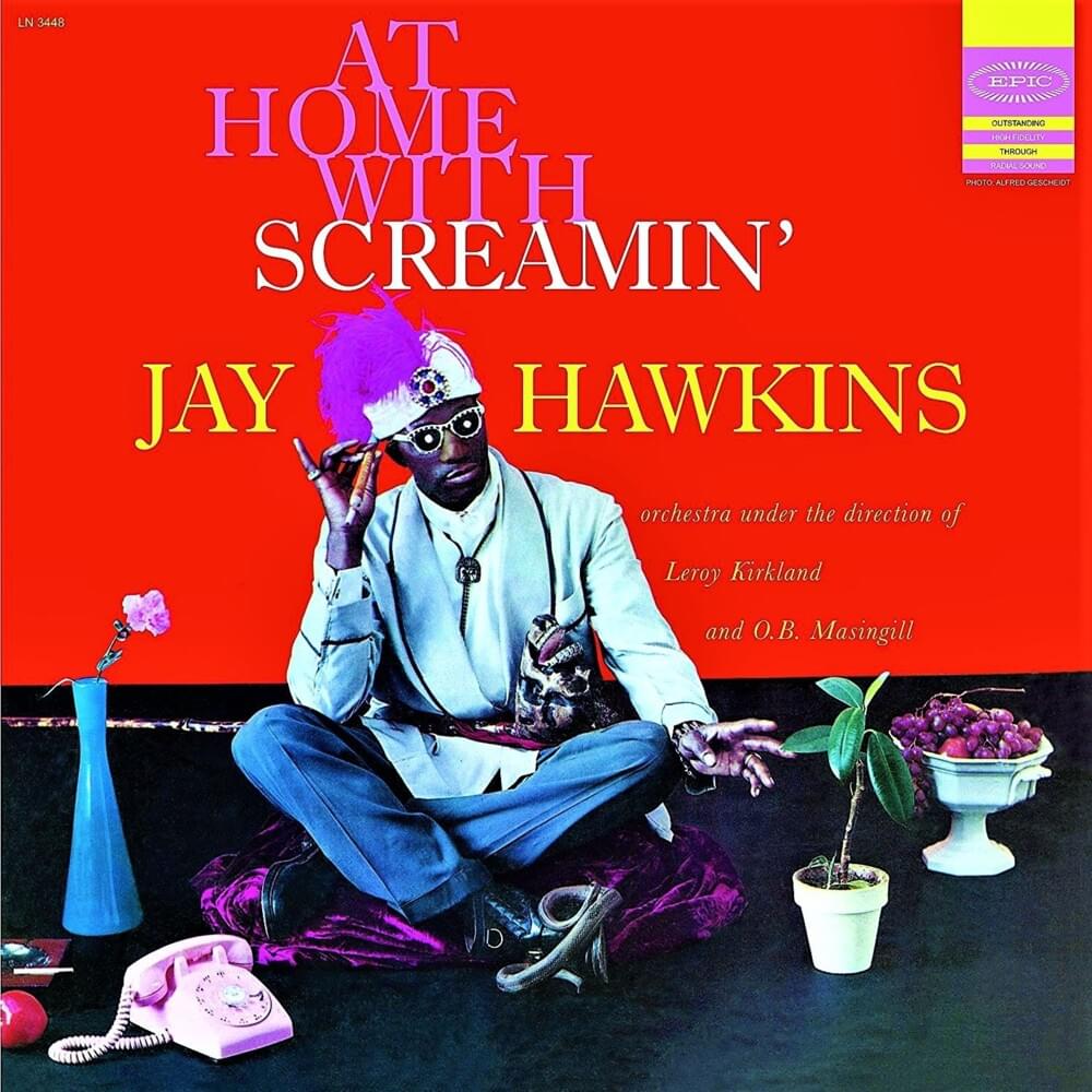 At Home with Screamin’ Jay Hawkins