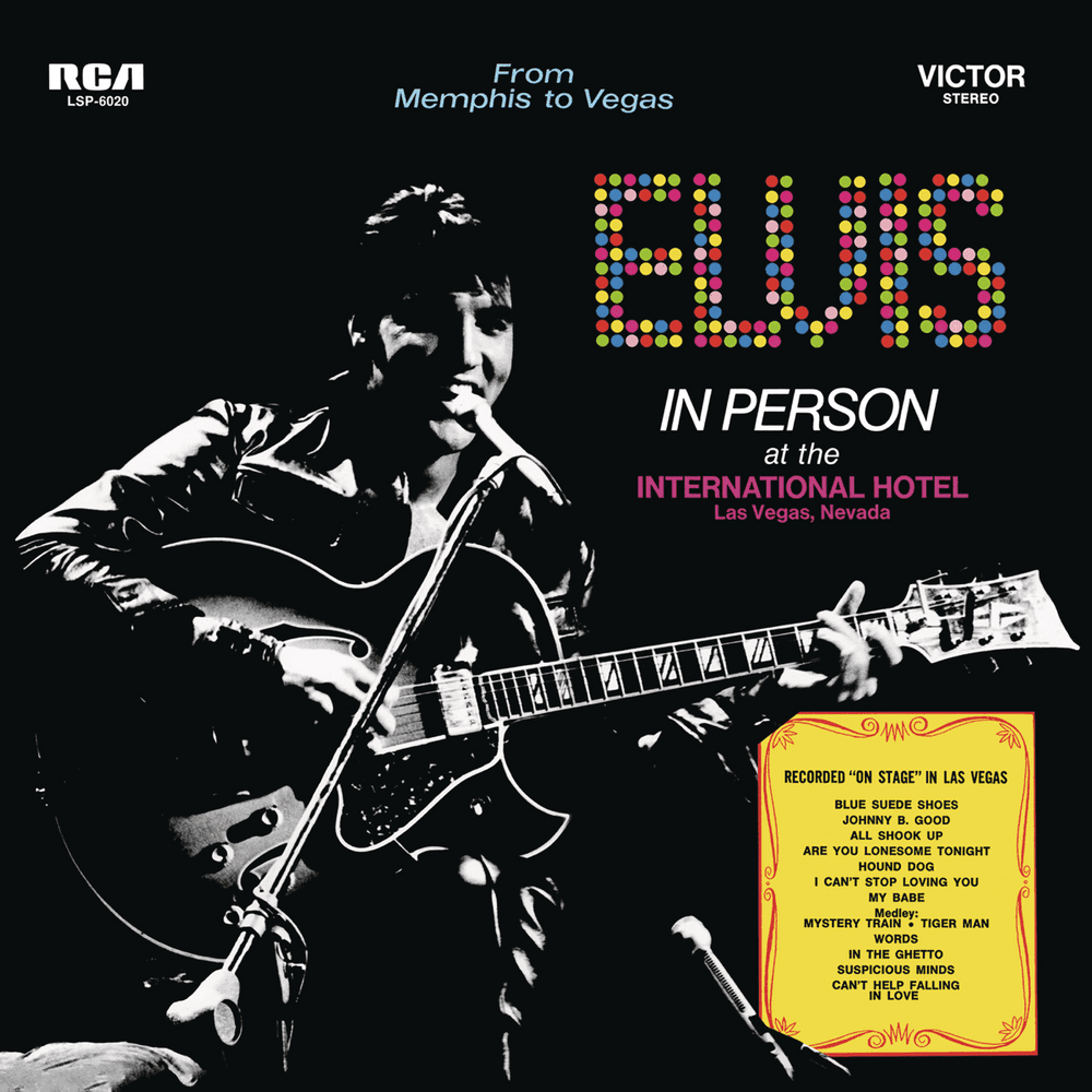 Cover image for Elvis in Person at the International Hotel (From Memphis to Vegas/From Vegas to Memphis)
