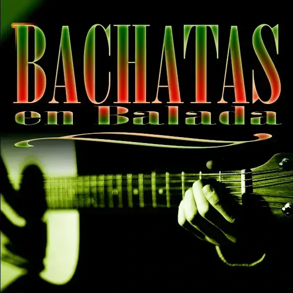 Bachatas en Balada