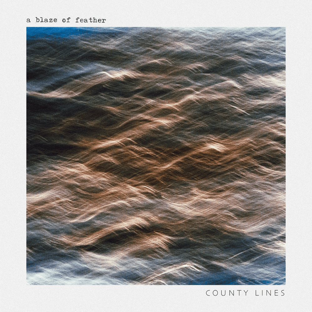 Album cover art for "County Lines" by A Blaze of Feather