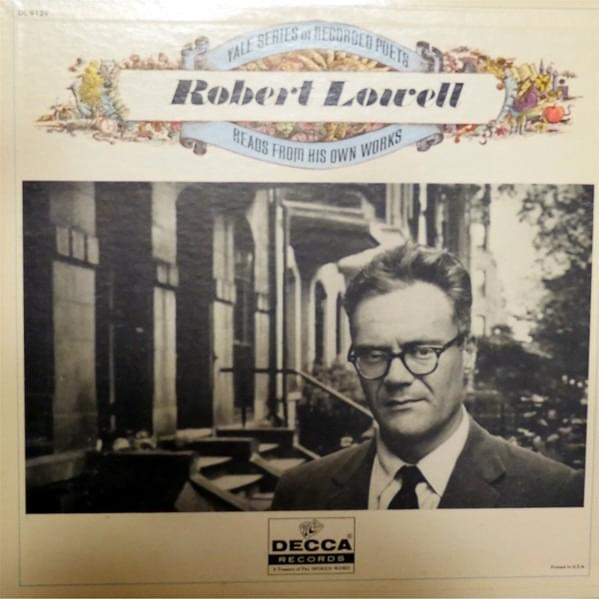 Robert Lowell Reads From His Own Works