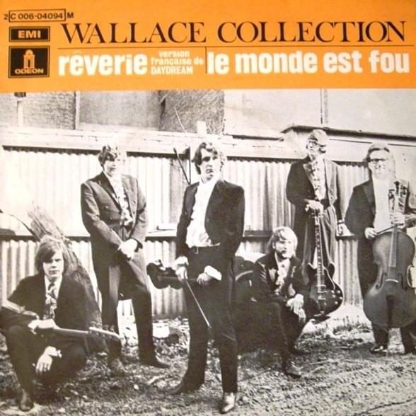 Rêverie (Daydream) / Le Monde Est Fou (Single)