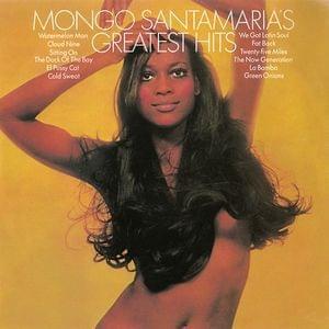 Mongo Santamaria’s Greatest Hits