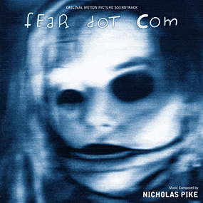 fear dot com (Original Motion Picture Soundtrack)