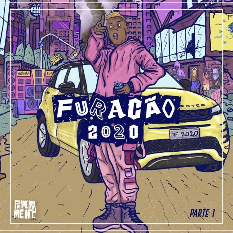 Furacão 2020, Pt. 1