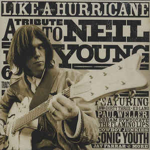 Like a Hurricane - A Tribute to Neil Young
