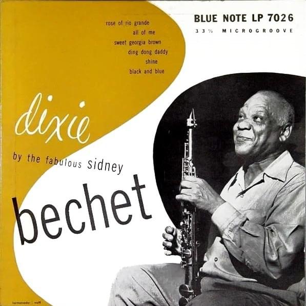 Dixie by the Fabulous Sidney Bechet