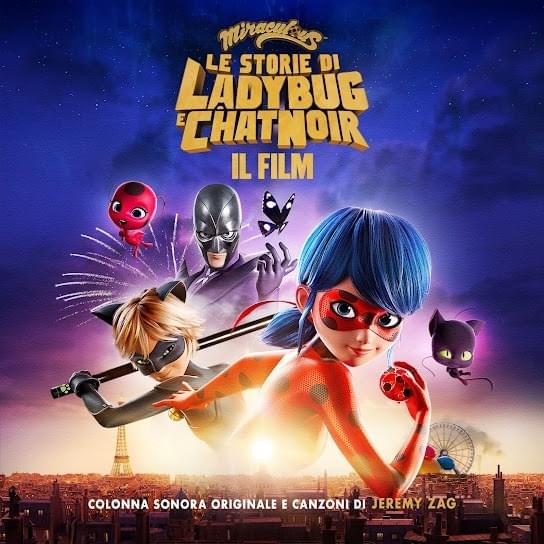  Miraculous: Le storie di Ladybug e Chat Noir, Il film (Original Soundtrack) [Italian]