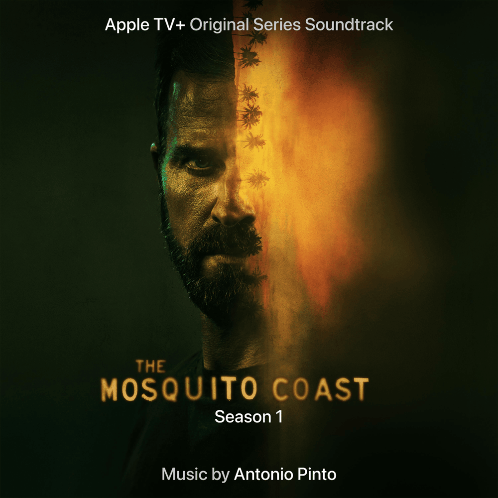The Mosquito Coast: Season 1 (Apple TV+ Original Series Soundtrack)