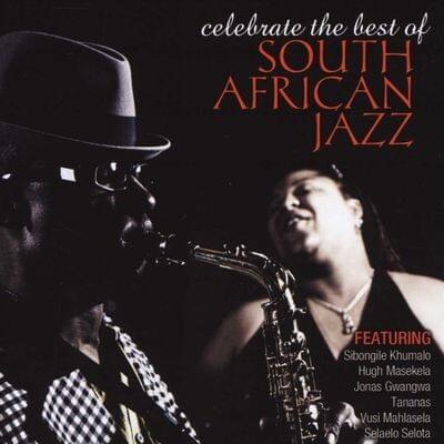 Celebrate The Best Of South African Jazz