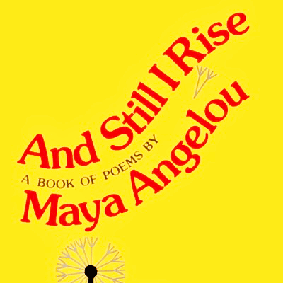 And Still I Rise
