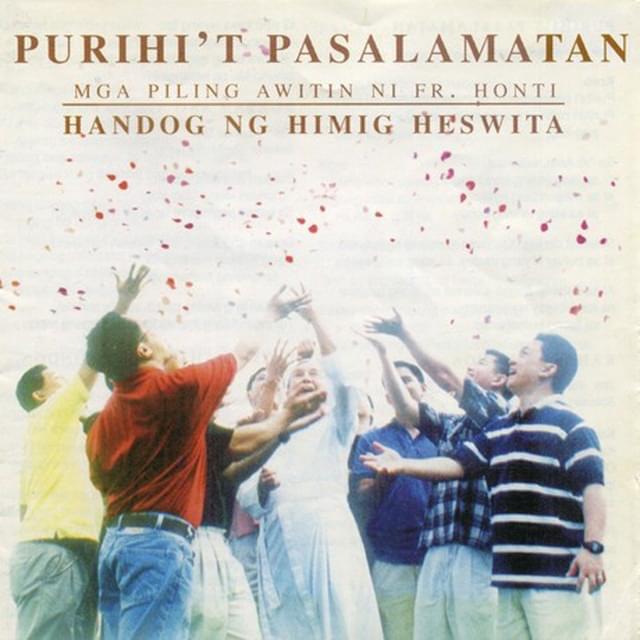 Purihi’t Pasalamatan (Mga Piling Awitin Ni Fr. Honti Handog Ng Himig Heswita)