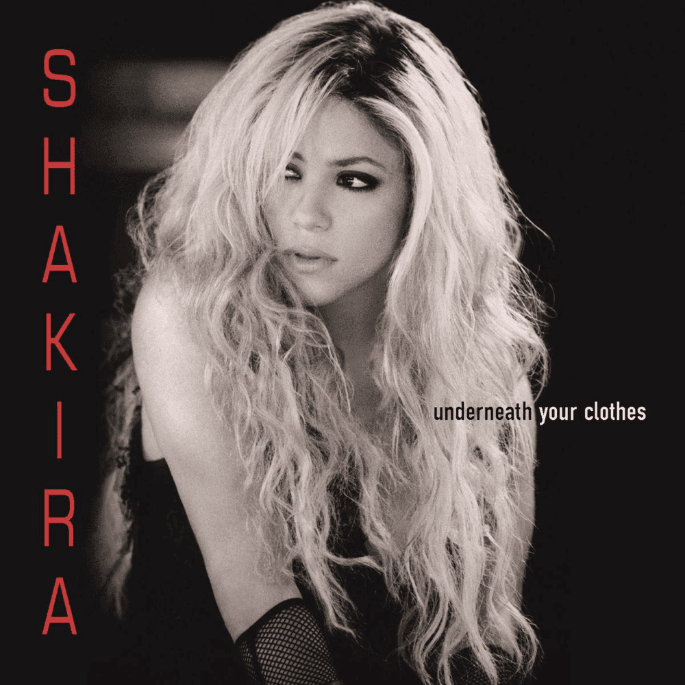 Album cover art for "Underneath Your Clothes" by Shakira