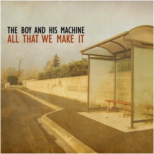 All That We Make It - EP