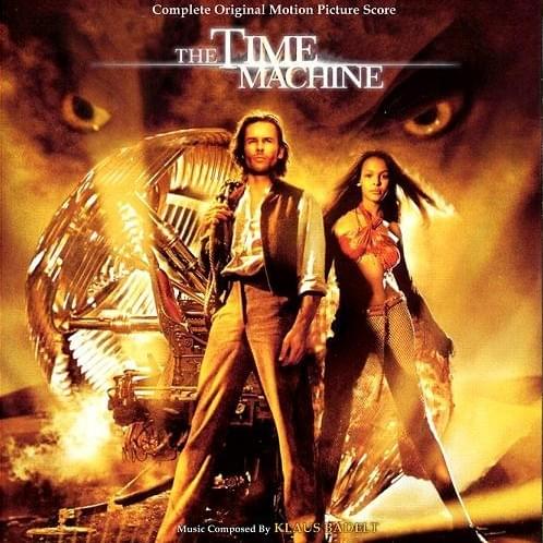 The Time Machine: Original Motion Picture Soundtrack