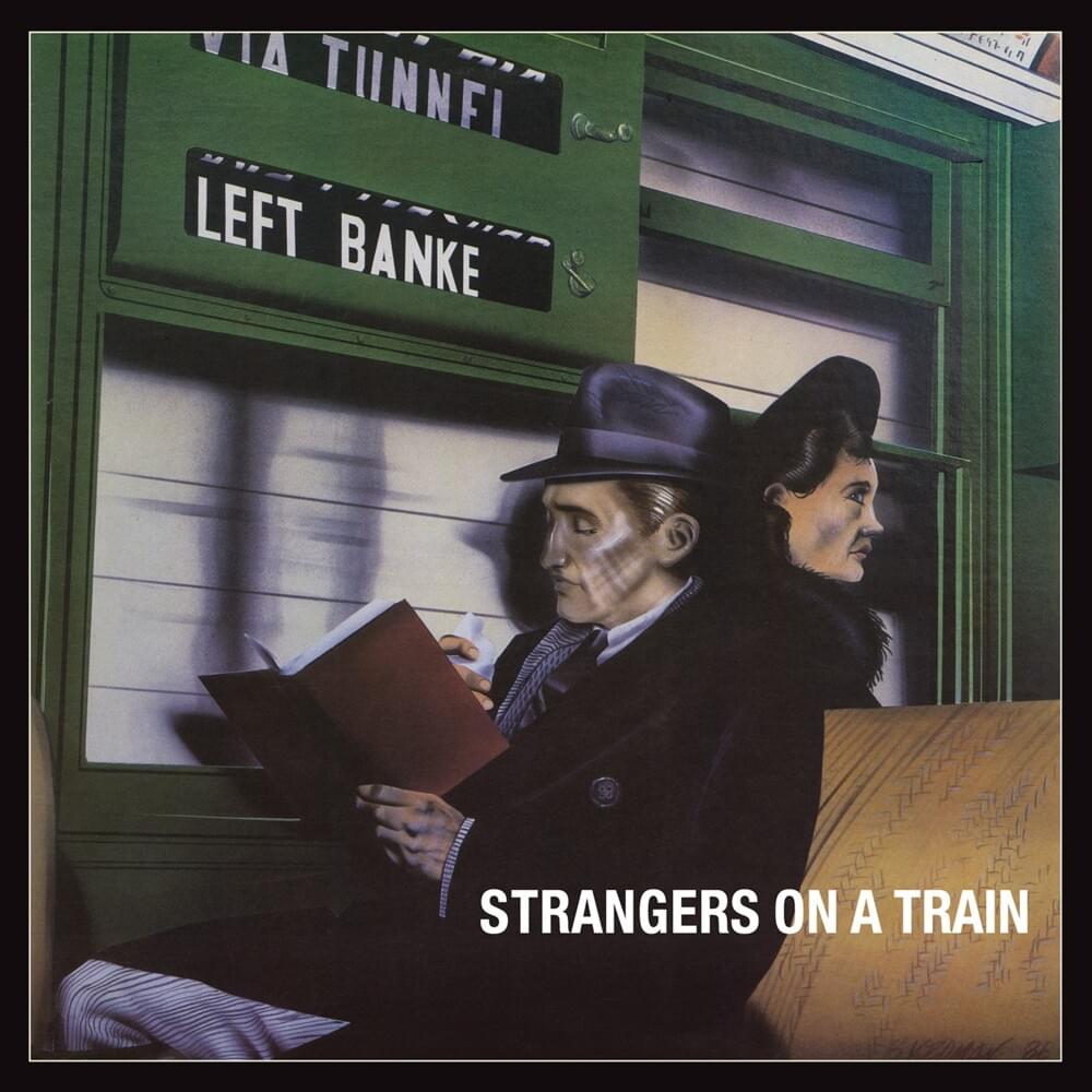Strangers on a Train (bonus track version)