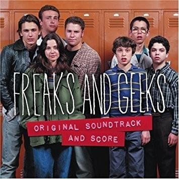 Freaks and Geeks: Original Soundtrack and Score