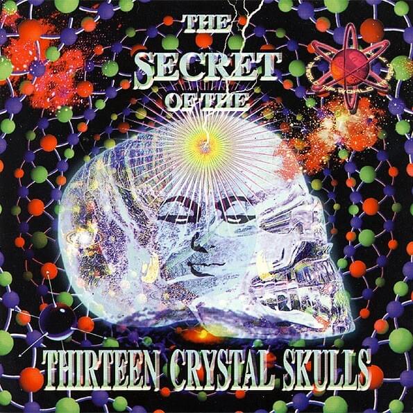 The Secret of the Thirteen Crystal Skulls