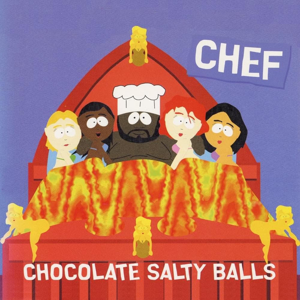 Album cover art for "Chocolate Salty Balls (P.S. I Love You)" by South Park & Jerome “Chef” McElroy