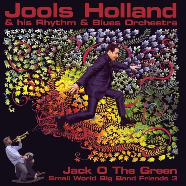 Jack O the Green: Small World Big Band Friends 3