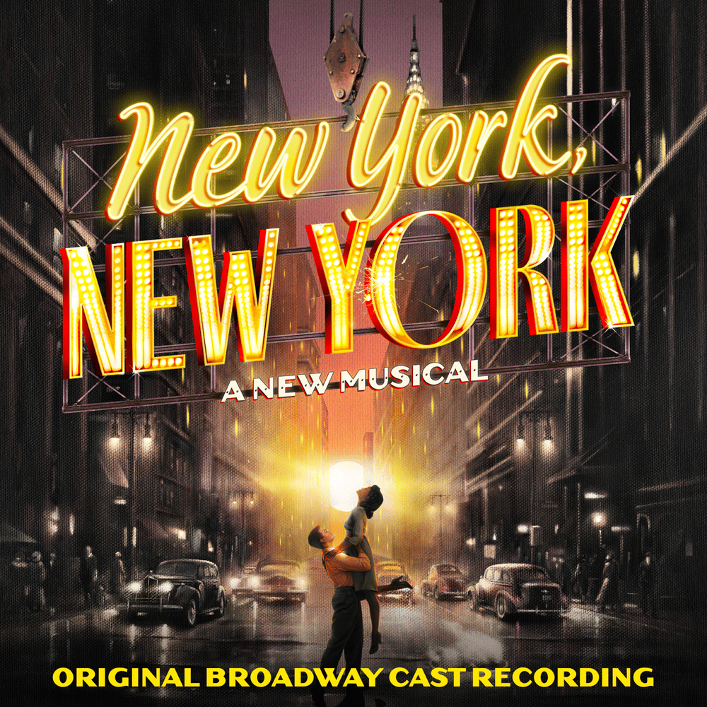 New York, New York (Original Broadway Cast Recording)