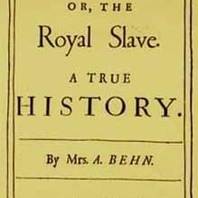 Oroonoko; or The Royal Slave
