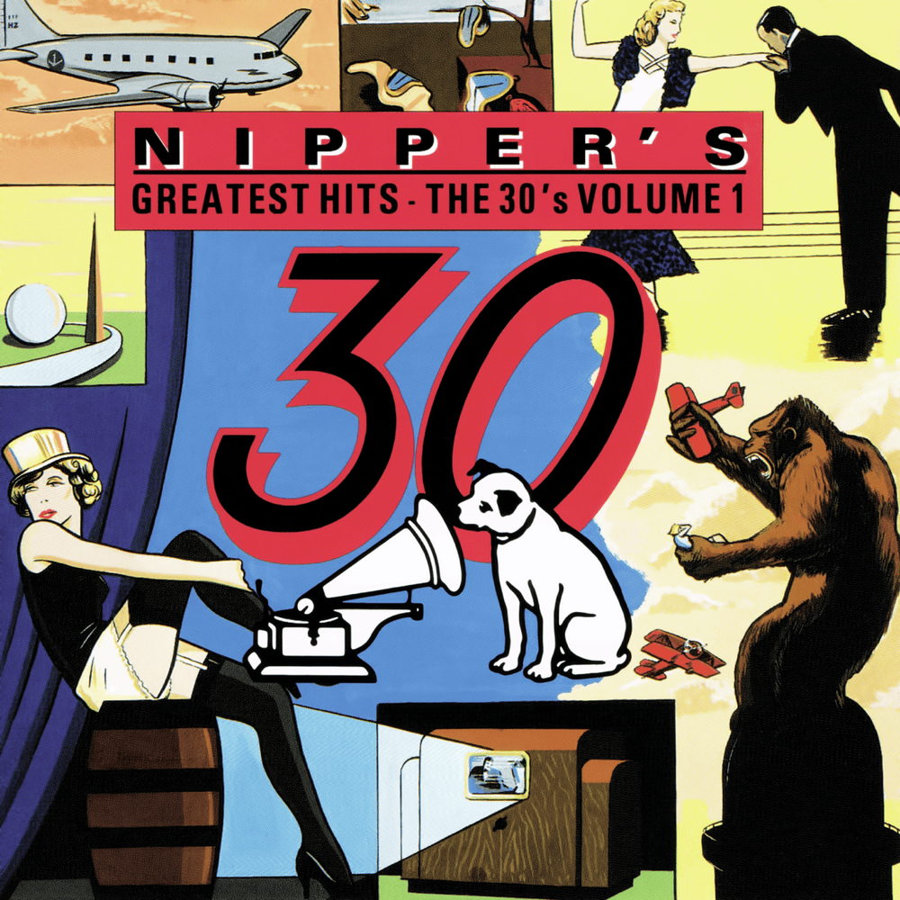Nipper’s Greatest Hits - The 30's, Vol. 1