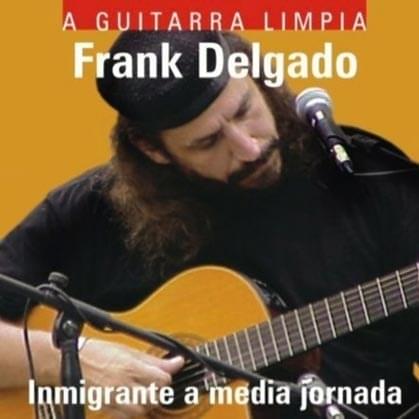 A Guitarra Limpia: Inmigrante a media jornada