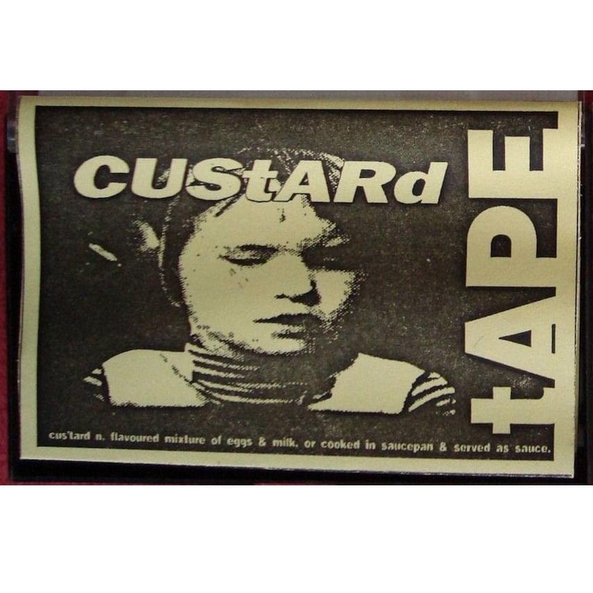 CUStARd tAPE (Kustud Tape)