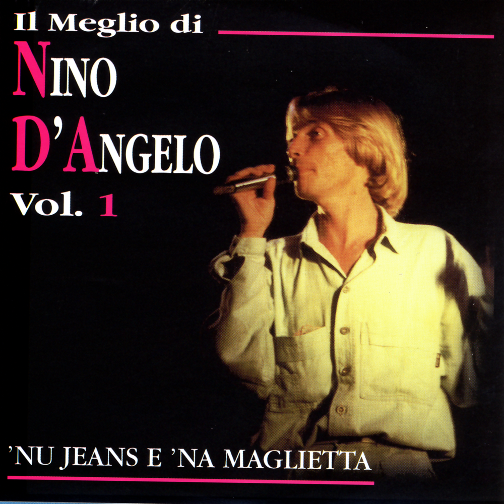 Il Meglio Di Nino D’Angelo, Vol. 1