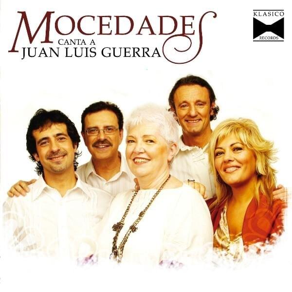 Mocedades Canta a Juan Luis Guerra