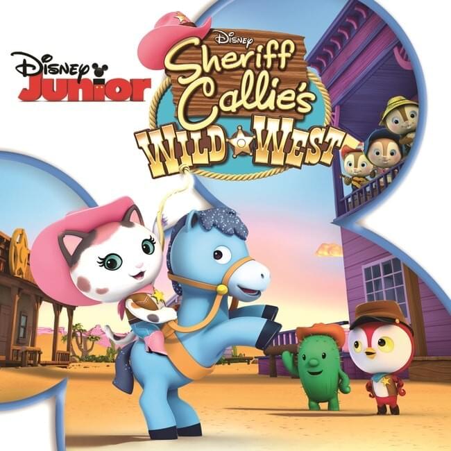 Sheriff Callie’s Wild West (Music from the TV Series)