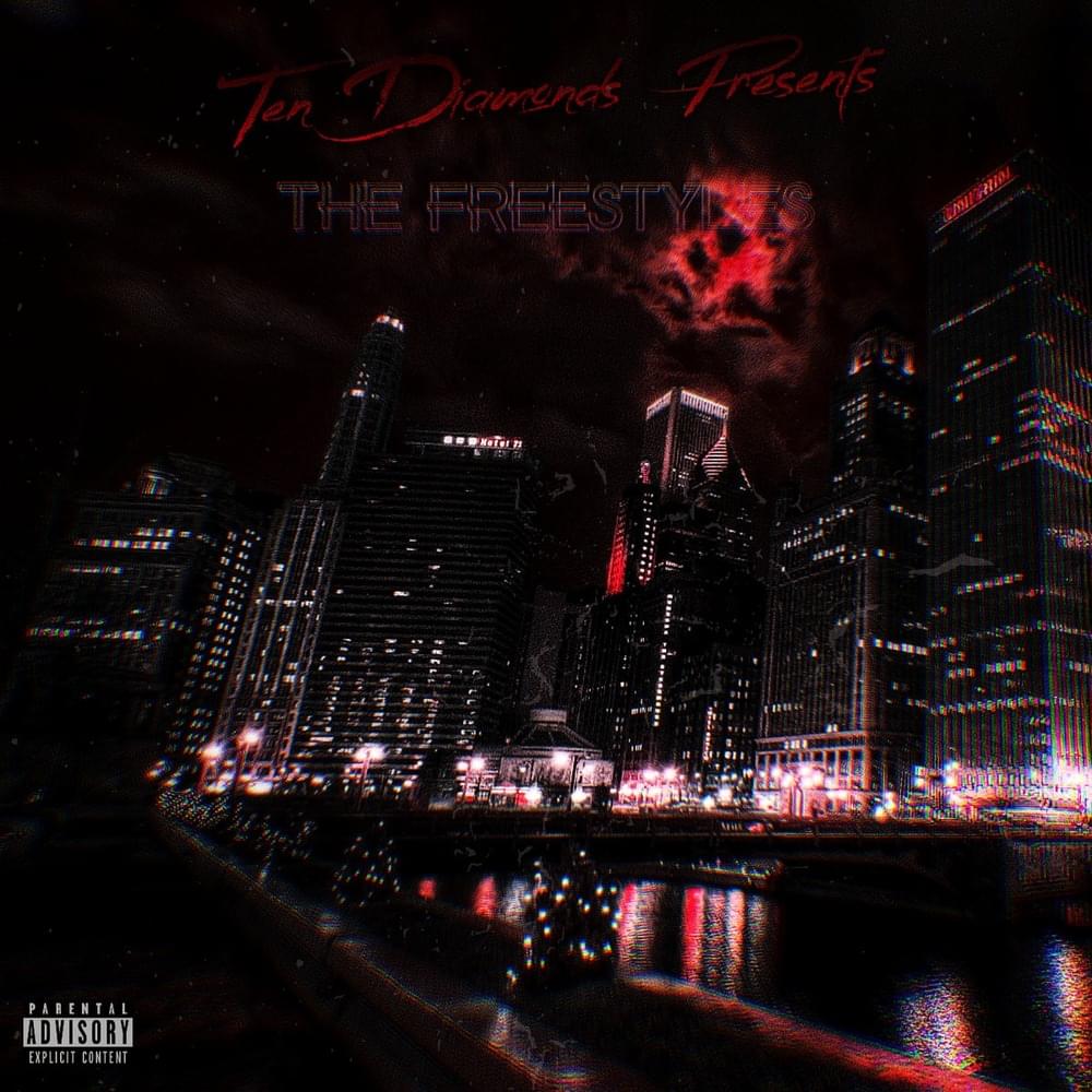  Ten Diamonds Presents: The Freestyles 2015​-​2021