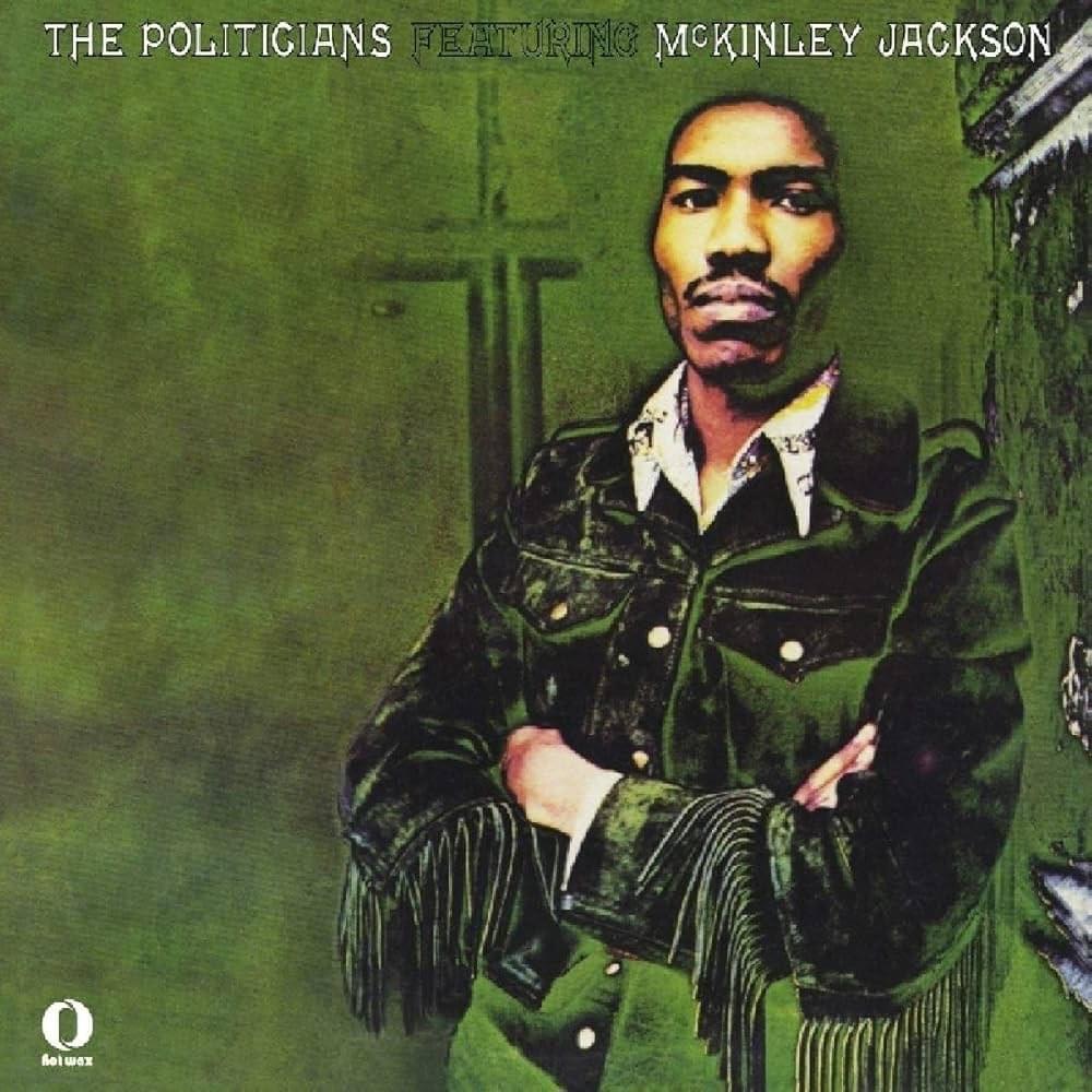 The Politicians featuring McKinley Jackson