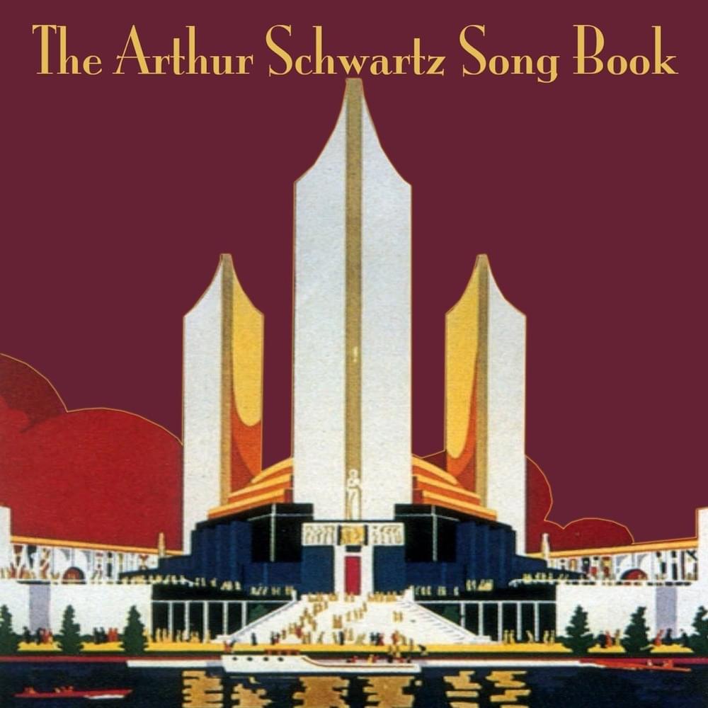 The Arthur Schwartz Songbook