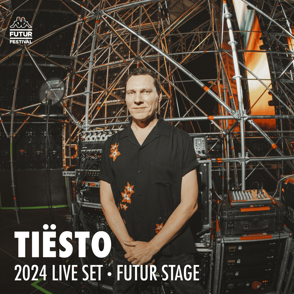 Tiësto at Kappa FuturFestival 2024 (DJ Mix)