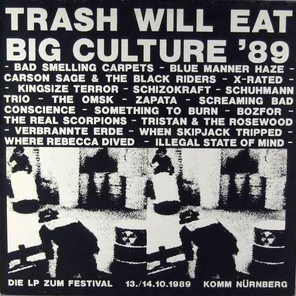 Trash Will Eat Big Culture ’89