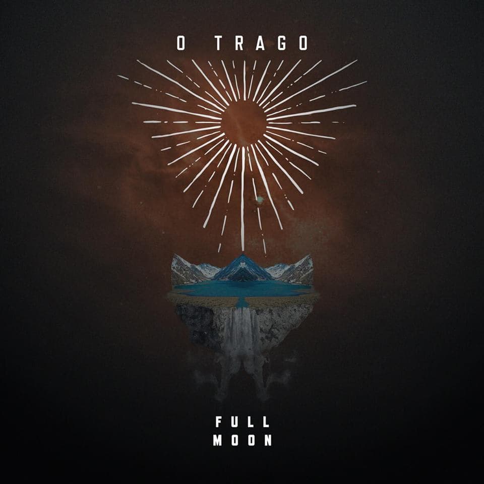 Album cover art for "Full Moon" by O Trago