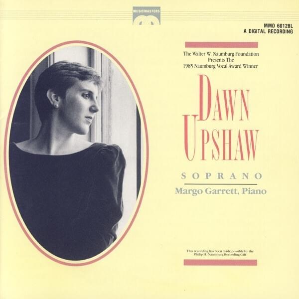 The Naumberg Foundation Presents Dawn Upshaw, Soprano
