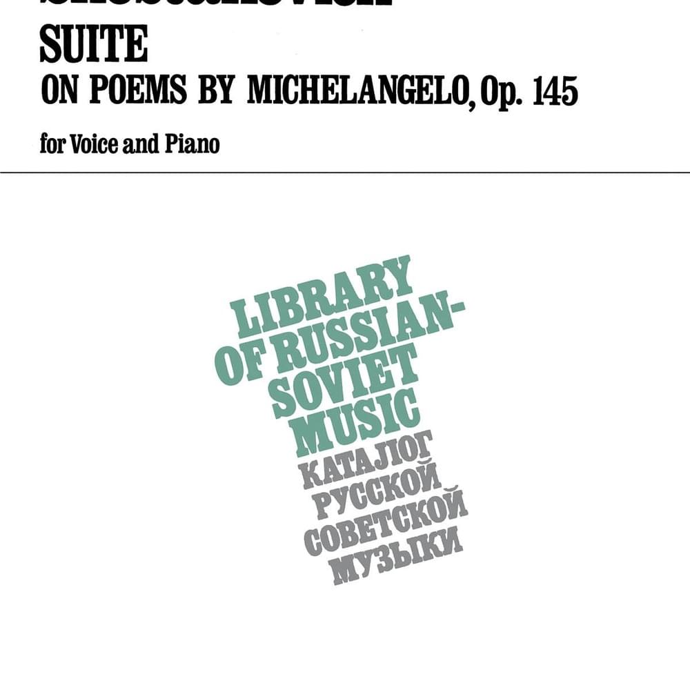 Suite on Poems by Michelangelo Buonarroti, Op. 145