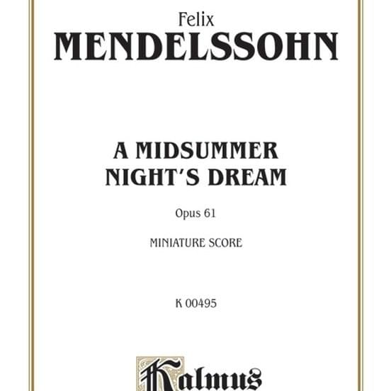 A Midsummer Night’s Dream, Op. 61