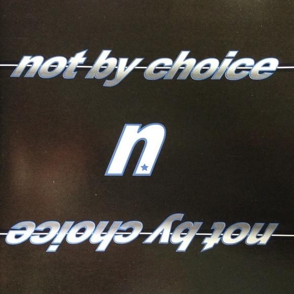 Not By Choice