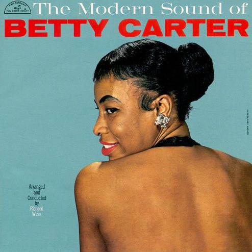 The Modern Sound of Betty Carter