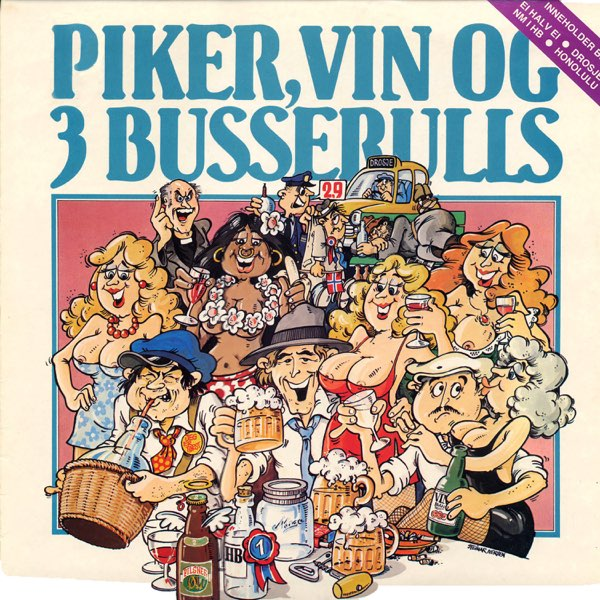 Piker, Vin Og 3 Busserulls