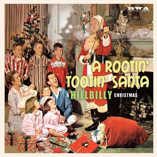 A Rootin’ Tootin’ Santa: A Hillbilly Christmas