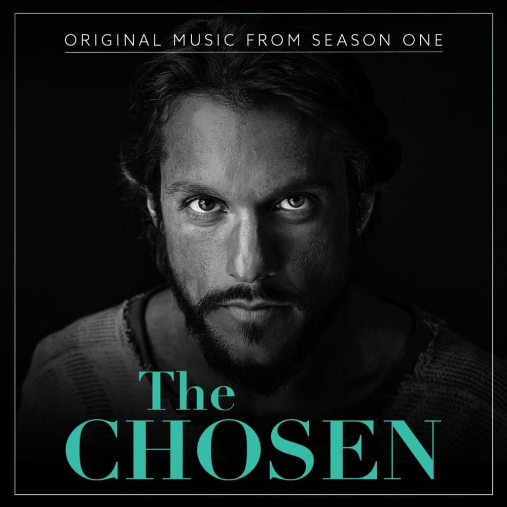 The Chosen: Season One (Original Series Soundtrack)