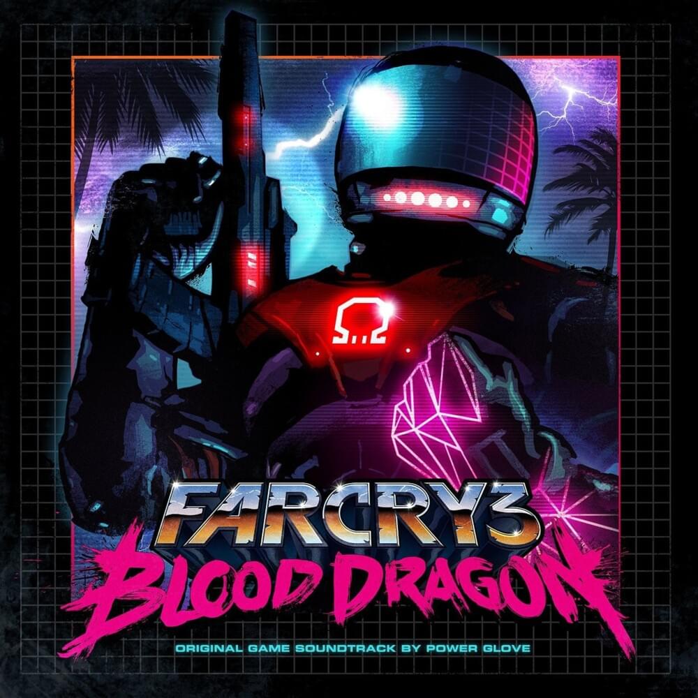 Far Cry 3: Blood Dragon OST