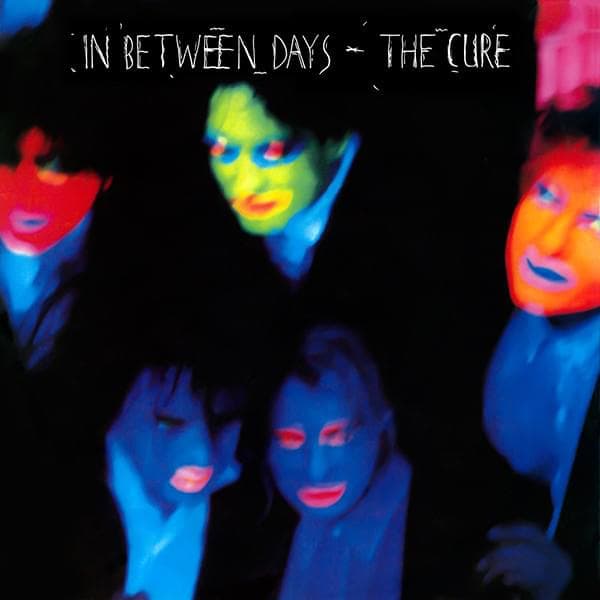 Album cover art for "In Between Days" by The Cure