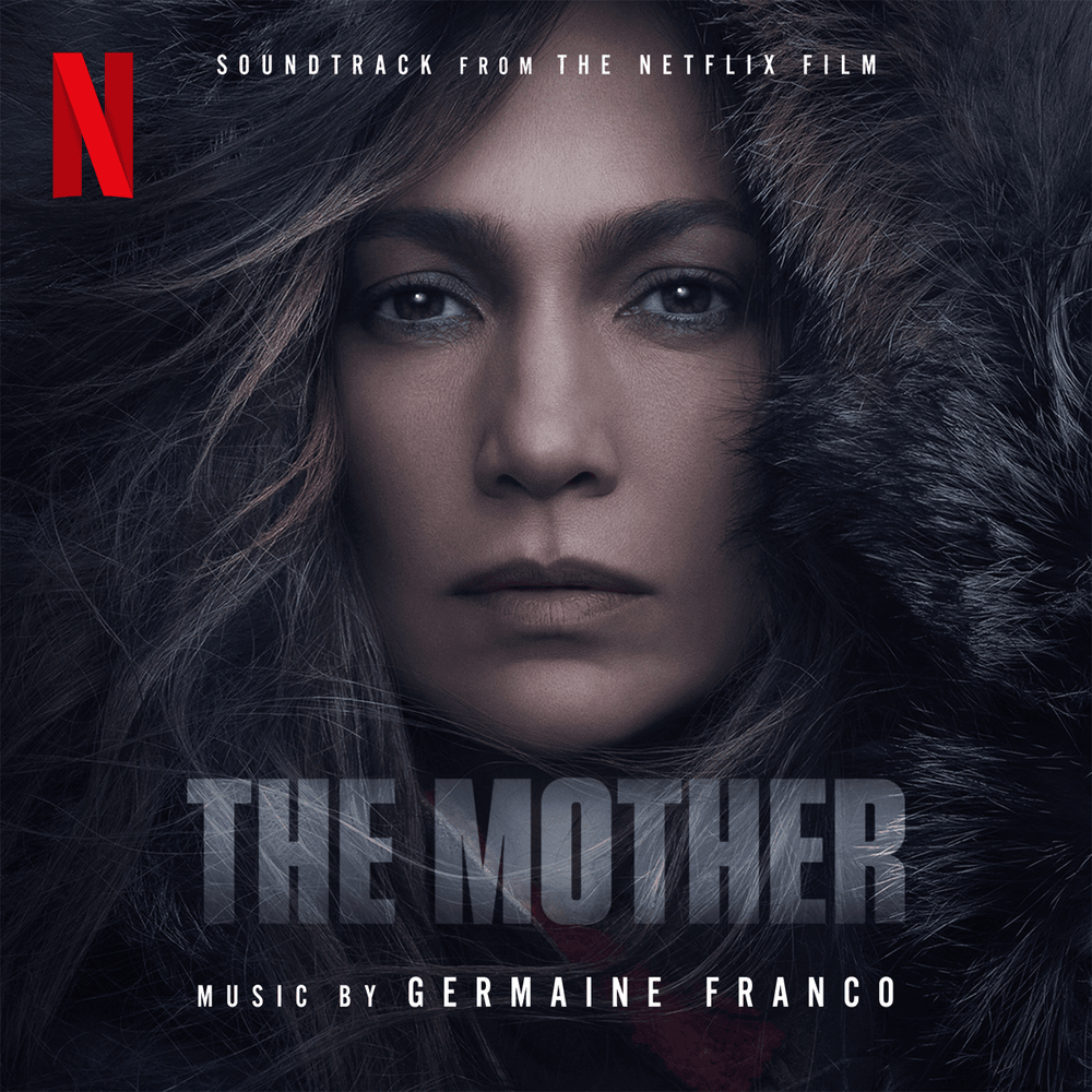 The Mother (Soundtrack from the Netflix Film)